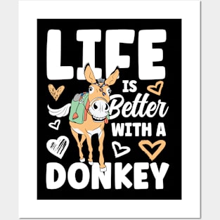 Life is Better with a Donkey Posters and Art